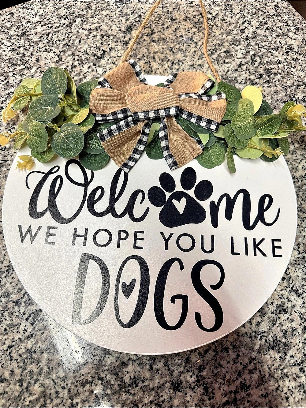 Welcome We Hope You Like Dogs Round Door Sign Welcome Dogs Round Door Sign in